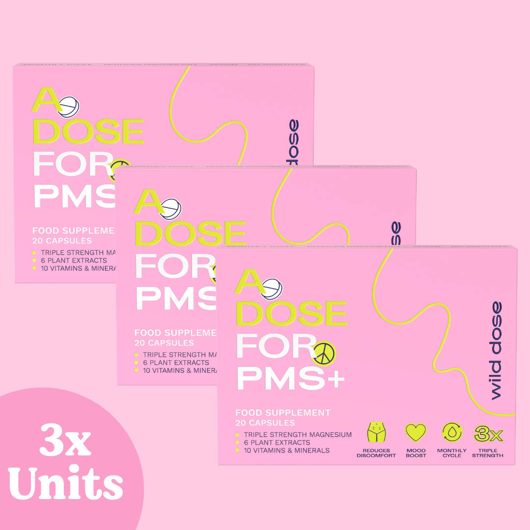 A Dose For PMS+